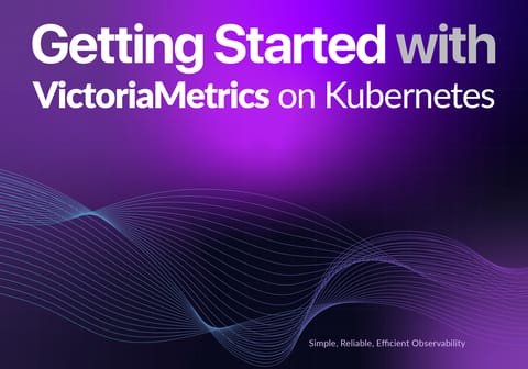 Getting Started with VictoriaMetrics on Kubernetes (cover image)