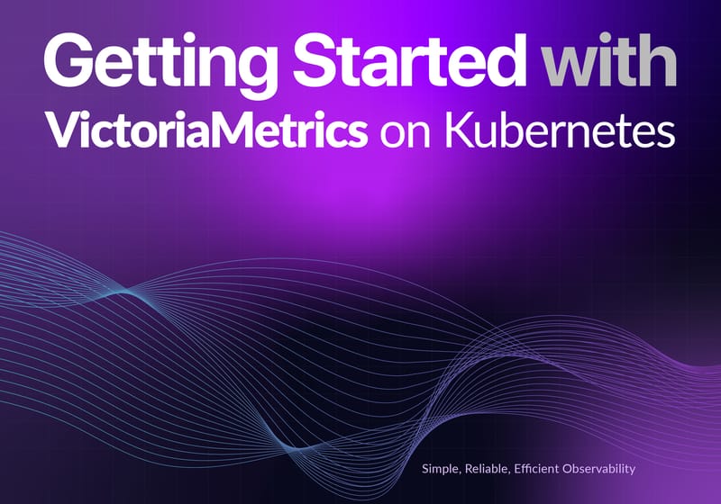 Getting Started with VictoriaMetrics on Kubernetes (cover image)