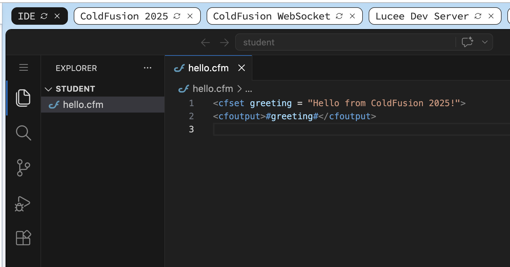 VS Code editor in the IDE tab showing hello.cfm open with the two-line CFML greeting code — cfset and cfoutput tags — and no unsaved-changes dot on the editor tab, confirming the file has been saved to disk
