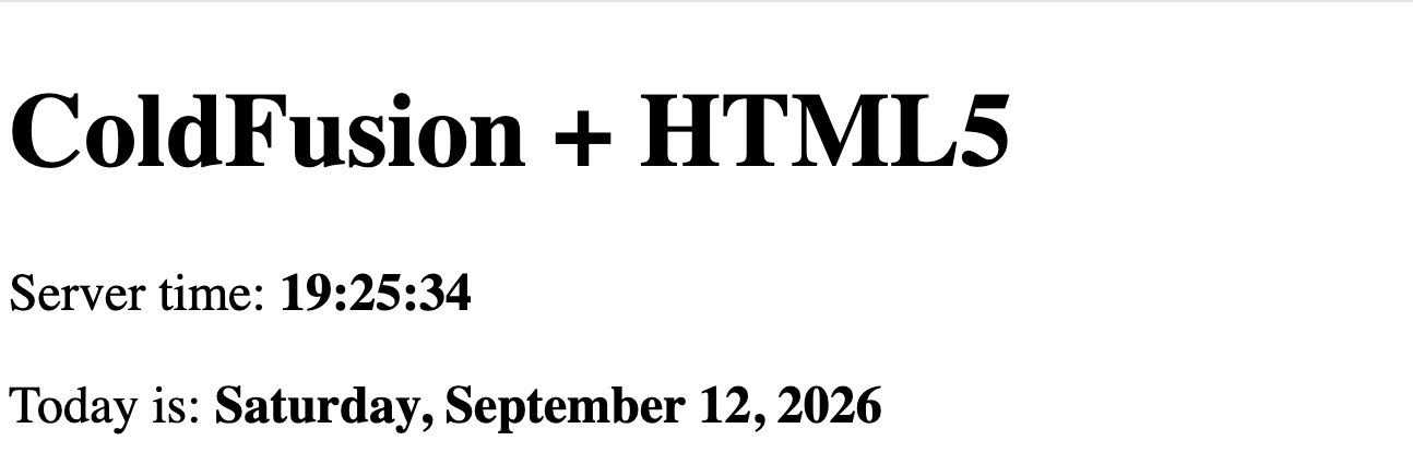 Browser showing html5_demo.cfm output with the H1 heading "ColdFusion + HTML5" and the server time and date rendered dynamically by CFML