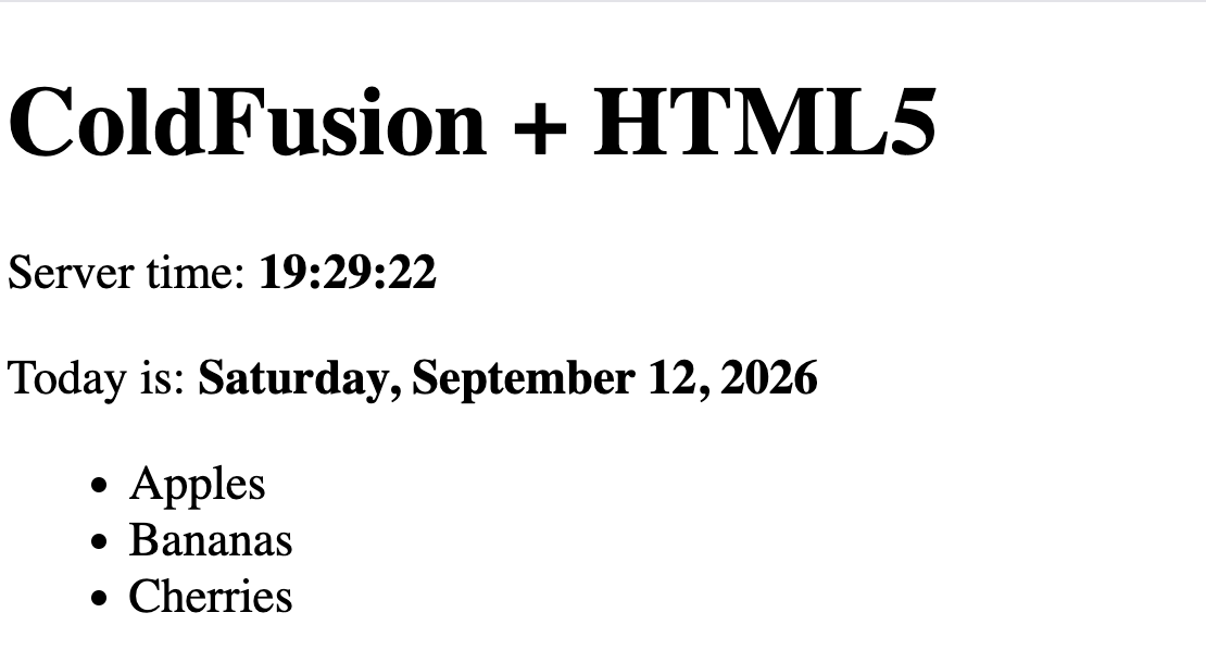 Browser showing html5_demo.cfm with the server time, today's date, and a bulleted fruit list rendered by JavaScript consuming the CFML-embedded JSON array