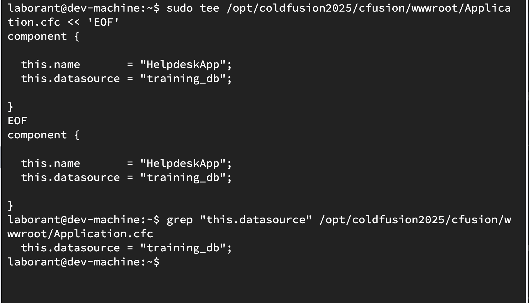 Terminal window showing the sudo tee command writing Application.cfc followed by the grep output confirming the line "this.datasource = training_db" is present in the file