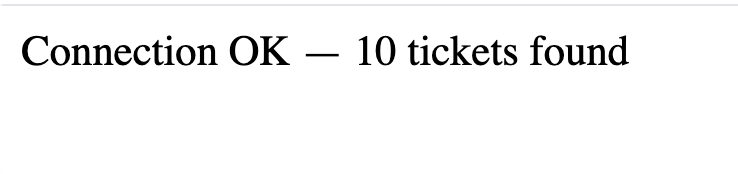 Browser window showing the rendered output of verify_ds.cfm — a single line reading "Connection OK — 10 tickets found" confirming the training_db datasource is reachable and the hd_tickets table contains rows