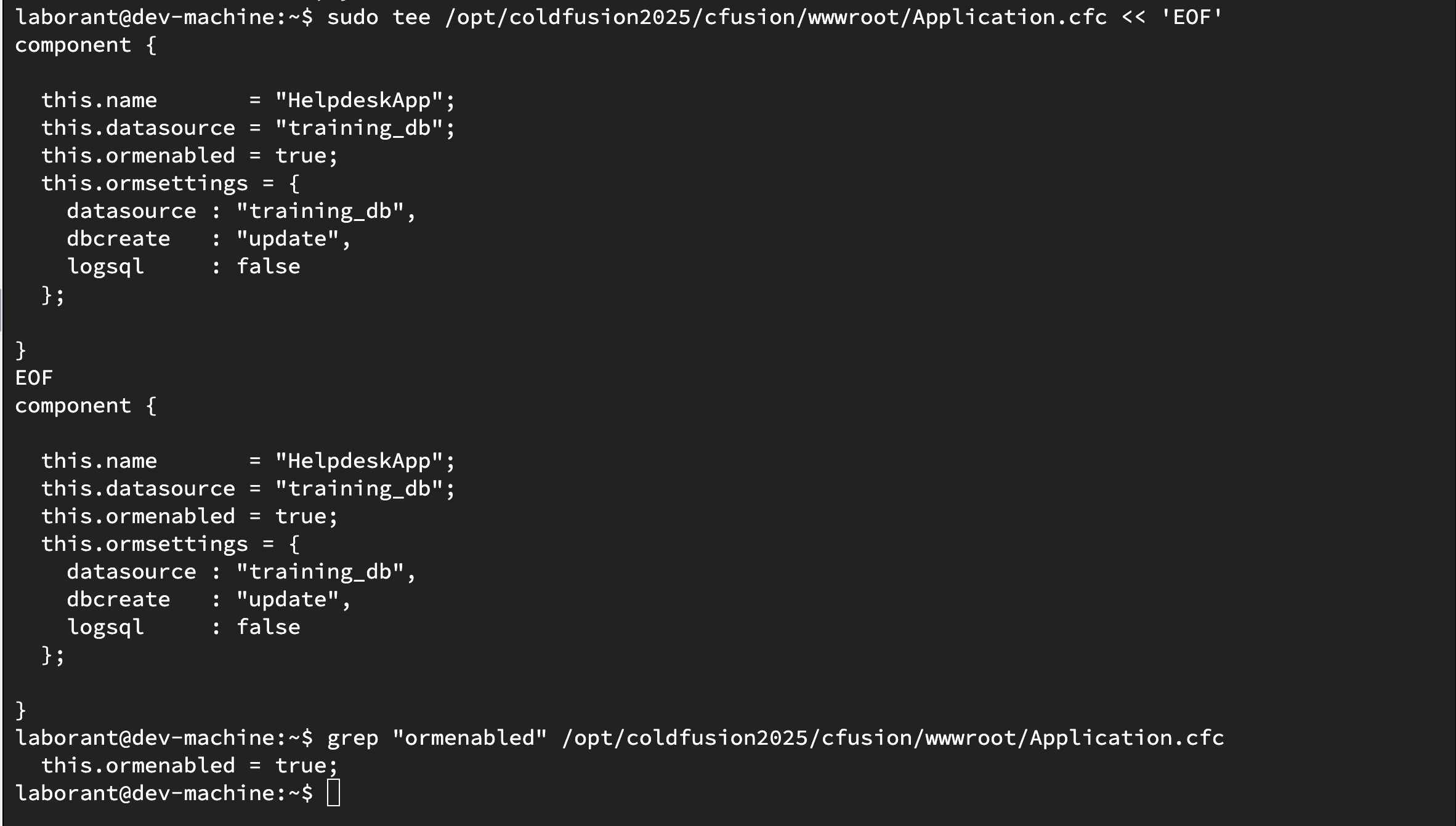 Terminal showing the sudo tee command writing Application.cfc with ormenabled=true and ormsettings, followed by the grep confirming the ormenabled line is present