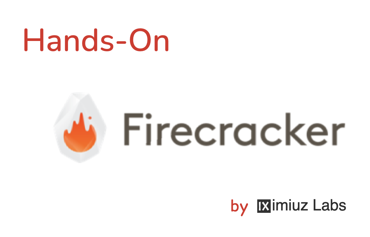 Hands-On Firecracker: microVMs From First Principles to Production (cover image)