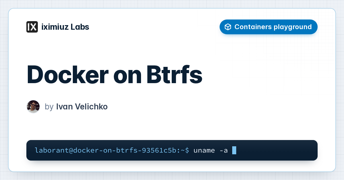 Docker on Btrfs playground: Hands-on Docker on Btrfs: experiment with native snapshots, compression, and checksums; inspect setup, grow the filesystem live, and back up/restore images and containers.